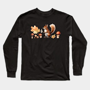 The squirrel is gathering acorns for the winter. Long Sleeve T-Shirt